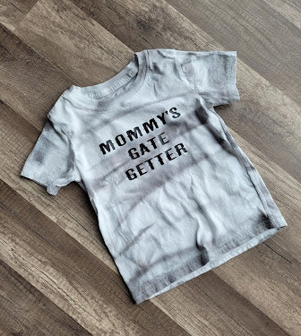 Mommy's Gate Getter Tee